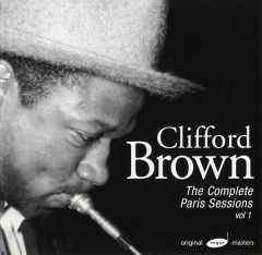 クリフォード・ブラウン～コンプリート・パリ・セッションVol.1〈プライム・ジャズ１５００シリーズ(16)〉 | クリフォード・ブラウン |  ソニーミュージックオフィシャルサイト