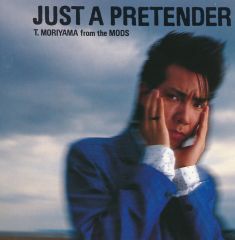 JUST A PRETENDER【Blu-Spec CD2】 | 森山 達也 | ソニーミュージック 