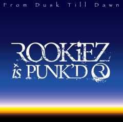 ROOKiEZ is PUNK'D | ソニーミュージックオフィシャルサイト