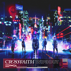 WIPEOUT【初回生産限定盤A】 | Crossfaith | ソニーミュージックオフィシャルサイト