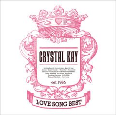 LOVE SONG BEST | Crystal Kay | ソニーミュージックオフィシャルサイト