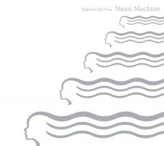 Mean Machine | ソニーミュージックオフィシャルサイト