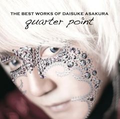 THE BEST WORKS OF DAISUKE ASAKURA quarter point【Blu-spec CD2 