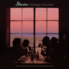Midnight Chocolate | SHERBETS | ソニーミュージックオフィシャルサイト