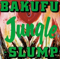 Jungle【Blu-specCD2】 | 爆風スランプ | ソニーミュージックオフィシャルサイト